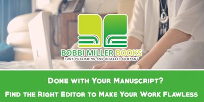 Done with Your Manuscript? Find the Right Editor to Make Your Work Flawless